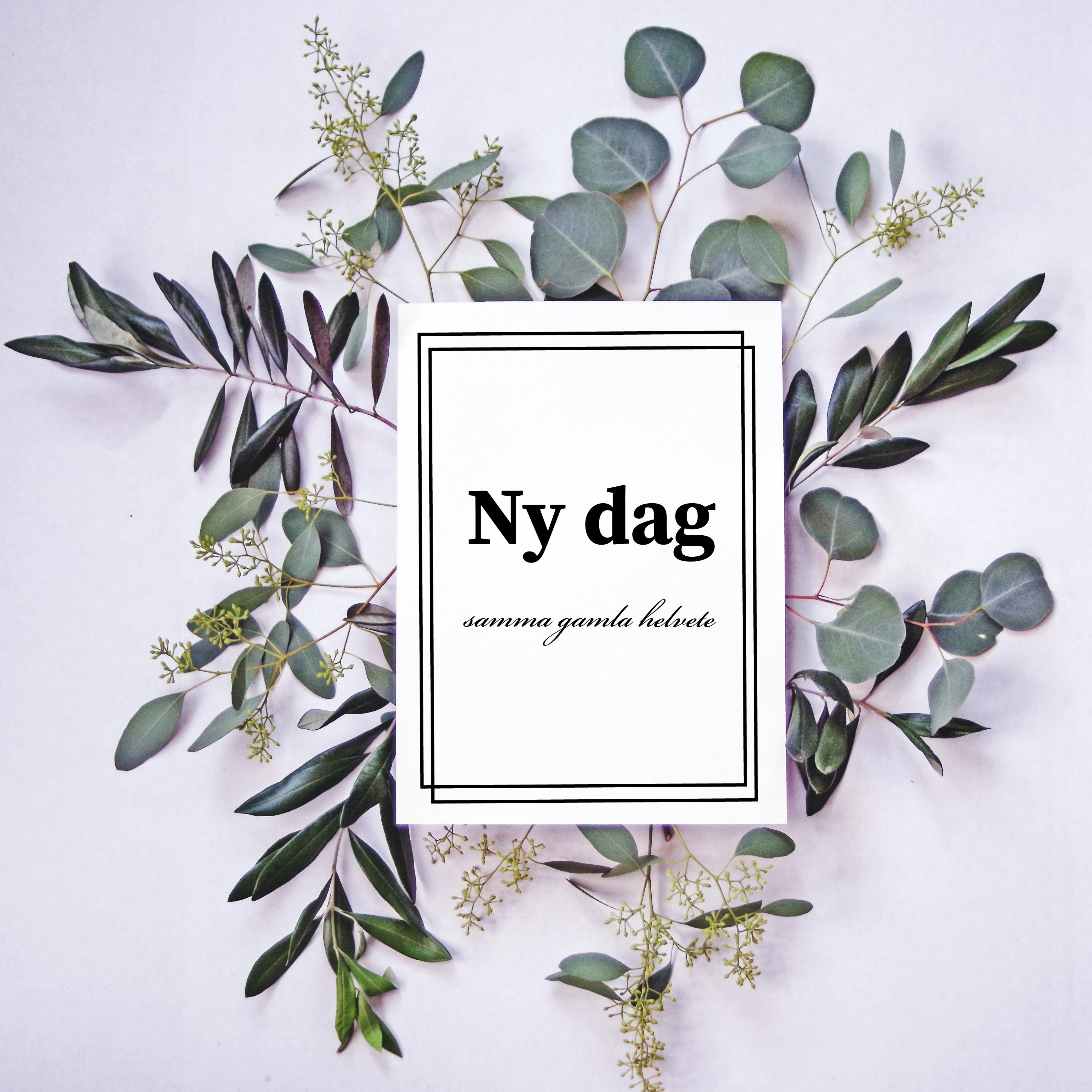 Ny dag, samma gamla helvete Poster