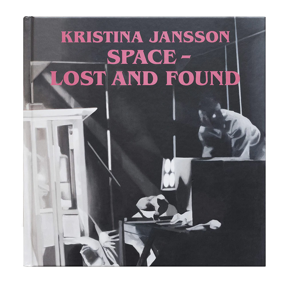 Kristina Jansson: Space - Lost and Found 