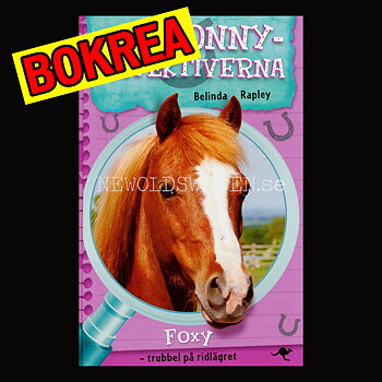 Foxy - trubbel på ridlägret - PONNY-DETEKTIVERNA - H08