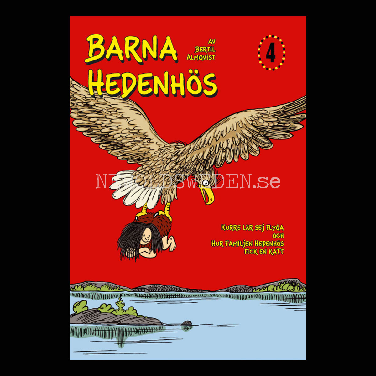 BARNA HEDENHÖS NÄBBE GULING FÅNGAR KURRE Del 4 - H09 - 2