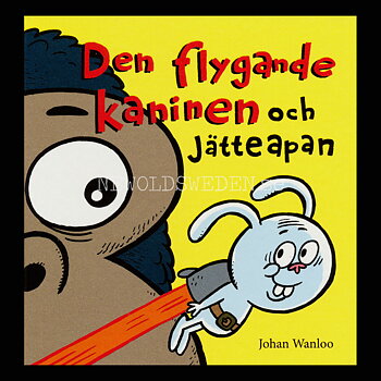 Den flygande kaninen OCH JÄTTEAPAN - H02
