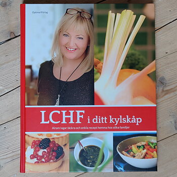LCHF i ditt kylskåp av Maria Höglund