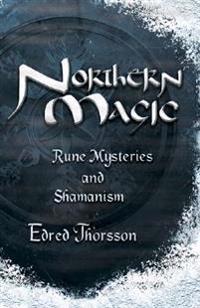 Northern Magic: Rune Mysteries and Shamanism - Häftad, Engelska - Edred Thorsson