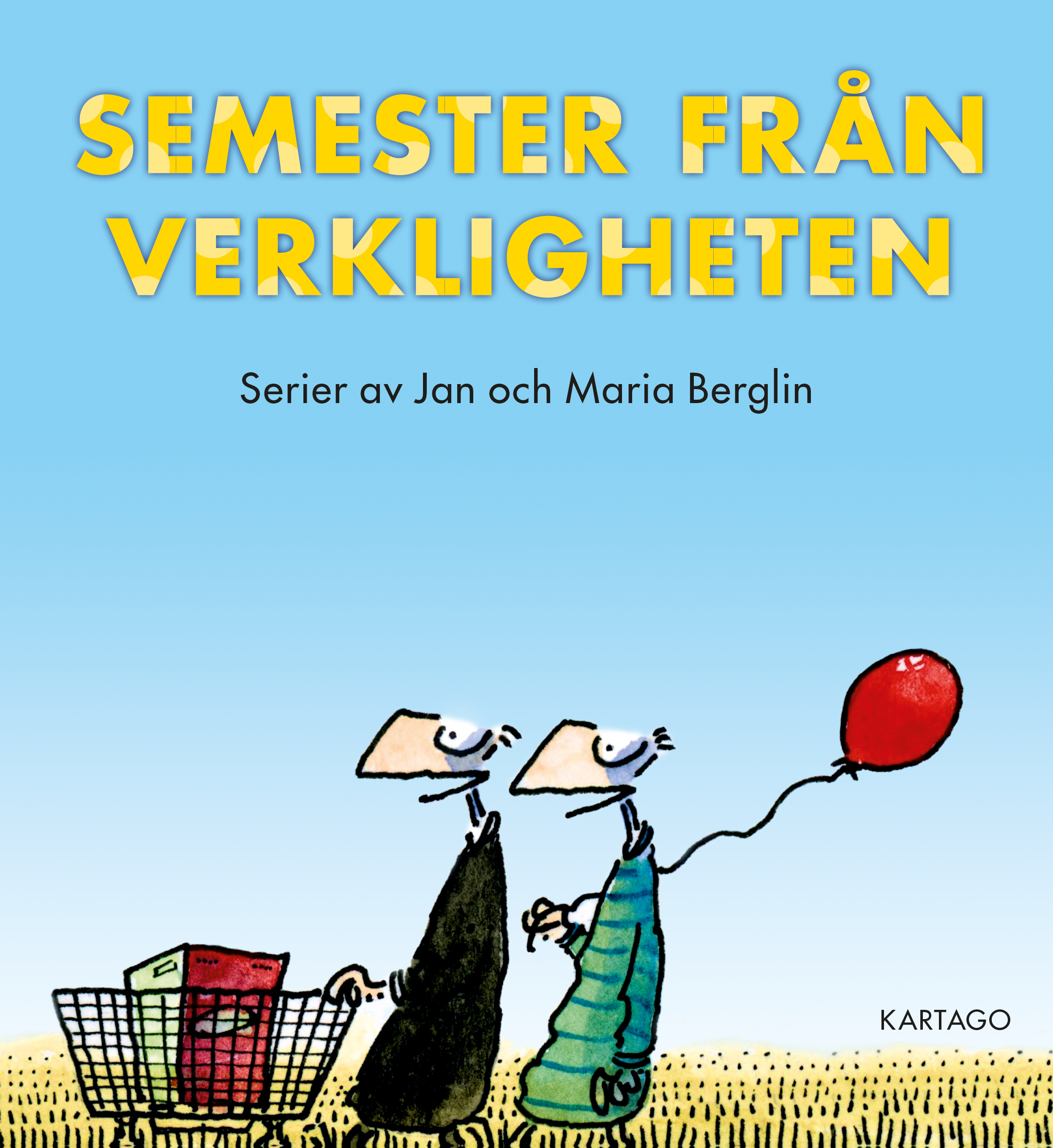 Berglin: Semester från verkligheten, på väg från verkligheten
