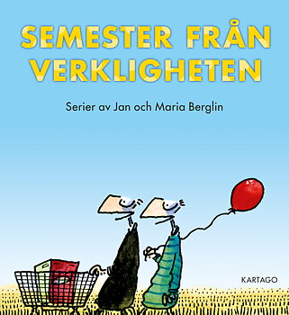 Berglin: Semester från verkligheten, på väg från verkligheten