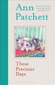 Ann Patchett : These Precious Days