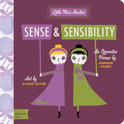 Baby Lit : Sense and Sensibility - Börja tidigt med de litterära klassikerna!