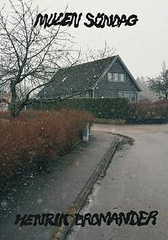 Mulen söndag av Henrik Bromander
