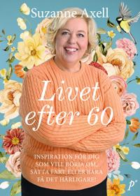 Bok "Livet efter 60" av Suzanne Axell  