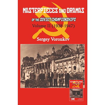 Masterpieces and Dramas of the Soviet Championships: Volume II - Hårdpärm