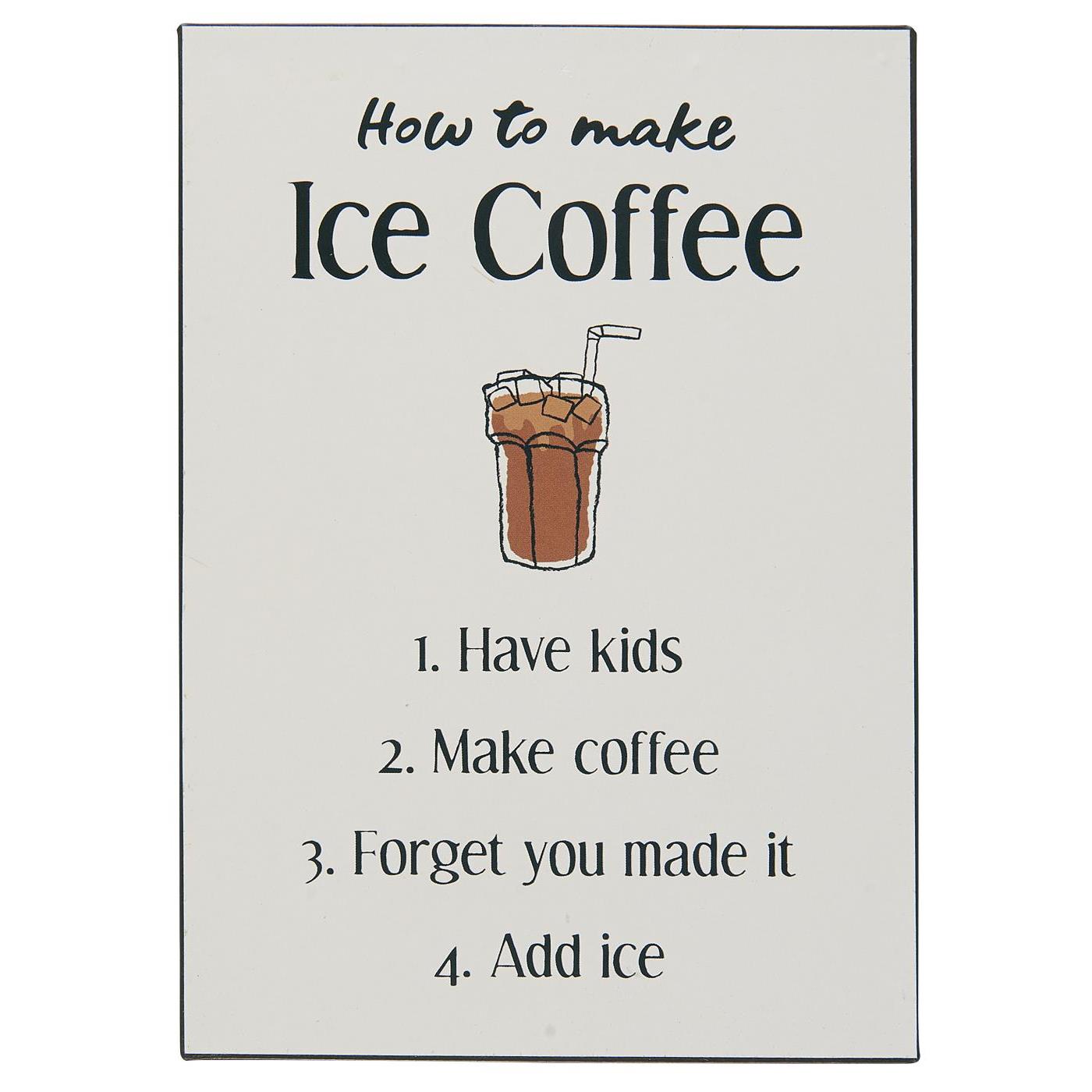 IB Laursen Plåtskylt - How to make Ice Coffe