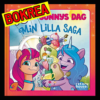 MIN LILLA SAGA - MY LITTLE PONNY SUNNYS DAG - H12