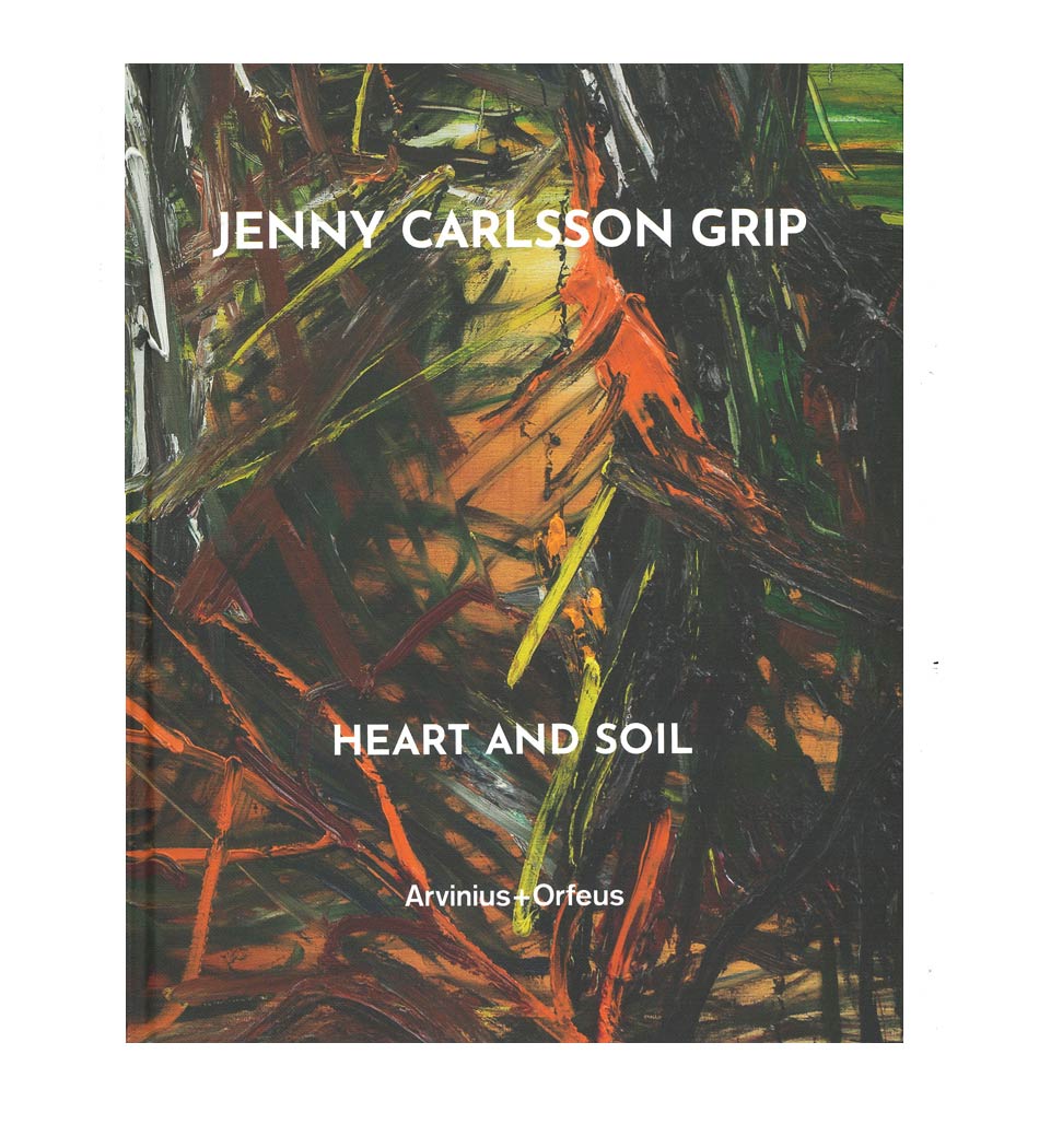 Jenny Carlsson Grip: Heart and Soil