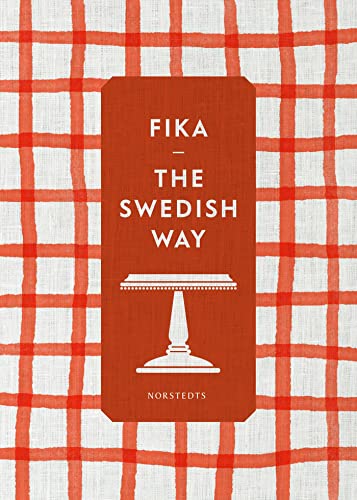Fika-The Swedish Way