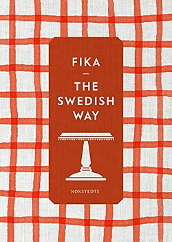 Fika-The Swedish Way
