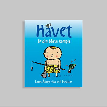 Havet är din bästa kompis- Lasse Åberg