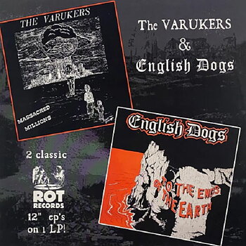 The Varukers & English dogs - To the Ends of the Earth / Massacred Millions - Split LP