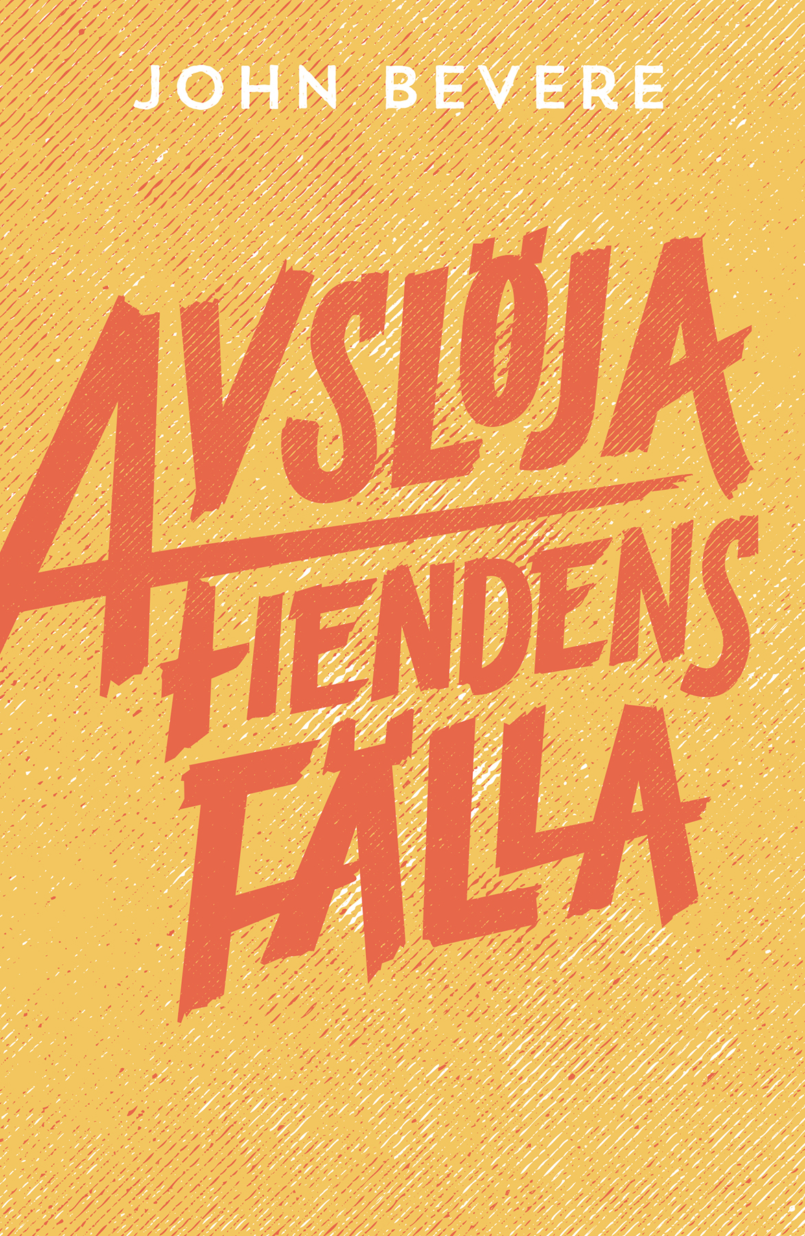 Avslöja fiendens fälla - John Bevere