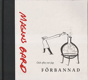 Och ofta var jag förbannad, Magnus Bard