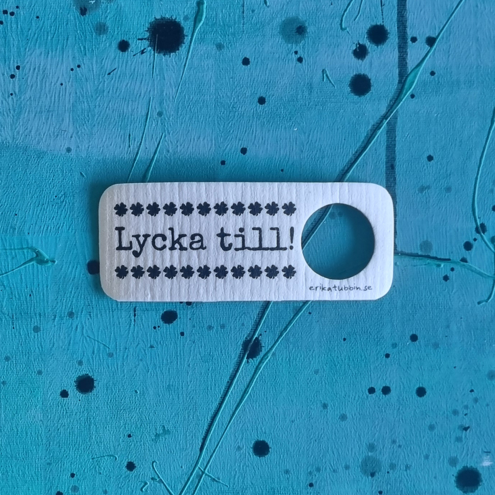 bottle hanger LYCKA TILL - 2