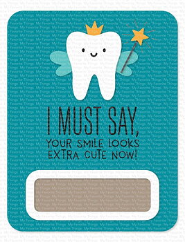 MY FAVORITE THINGS-Tooth Fairy Die-namics