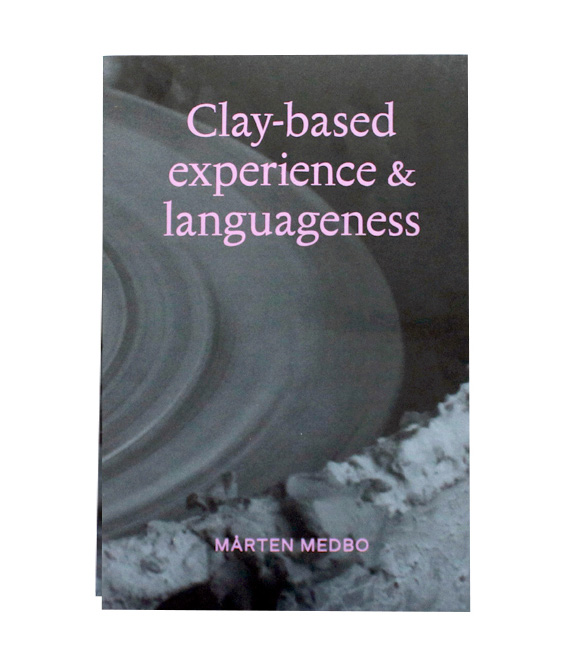  Mårten Medbo: Clay-Based Experience & Languageness - 4