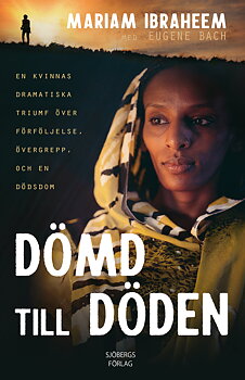 Dömd till döden - Mariam Ibraheem/Eugene Bach