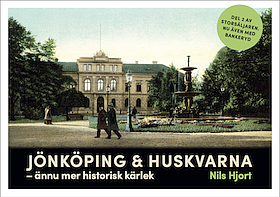 Jönköping & Huskvarna - ännu mera kärlek! Tillfälligt slut! 