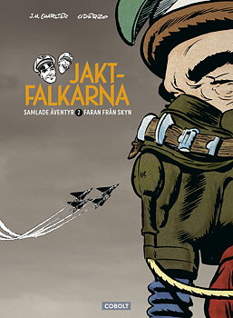 Jaktfalkarna samlade äventyr 2, Faran från skyn