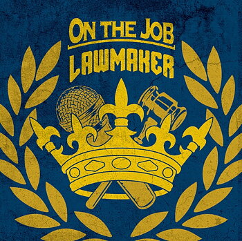 On the Job / Lawmaker - Split EP