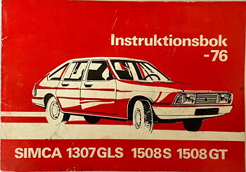 1976 Simca 1307 GLS 1508 S  1508 GT Instruktionsbok