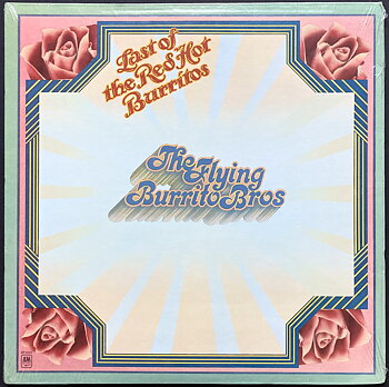 FLYING BURRITO BROTHERS - Last of the Red Hot Burritos US-orig LP 1972 OÖPPNAD!