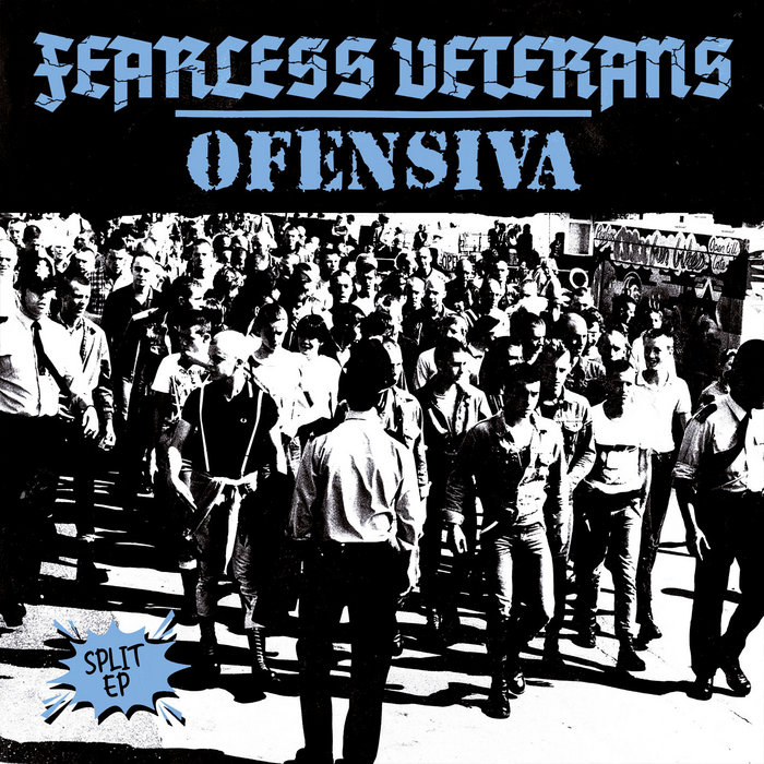 Fearless Veterans / Ofensiva - Split EP