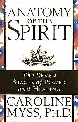Anatomy Of The Spirit - Pocket, Engelska, 1997 Författare: Caroline Myss