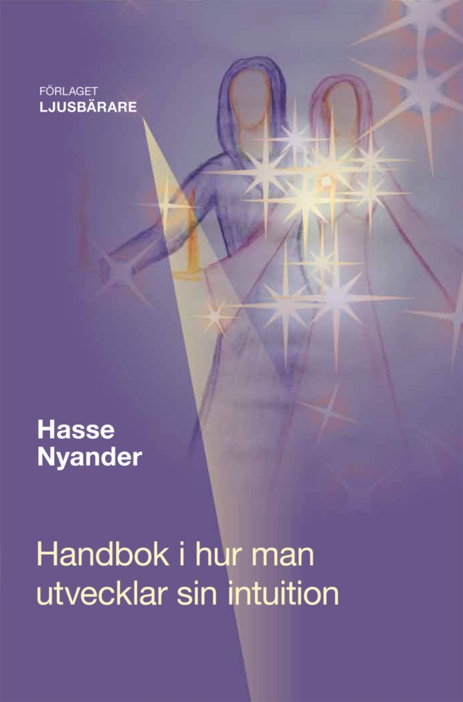  Handbok i hur man utvecklar sin intuition - Hasse Nyander