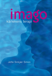 Imago : kärlekens terapi - Inbunden,  Sinkjær Simon Jette