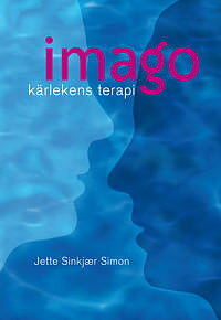 Imago : kärlekens terapi - Inbunden,  Sinkjær Simon Jette