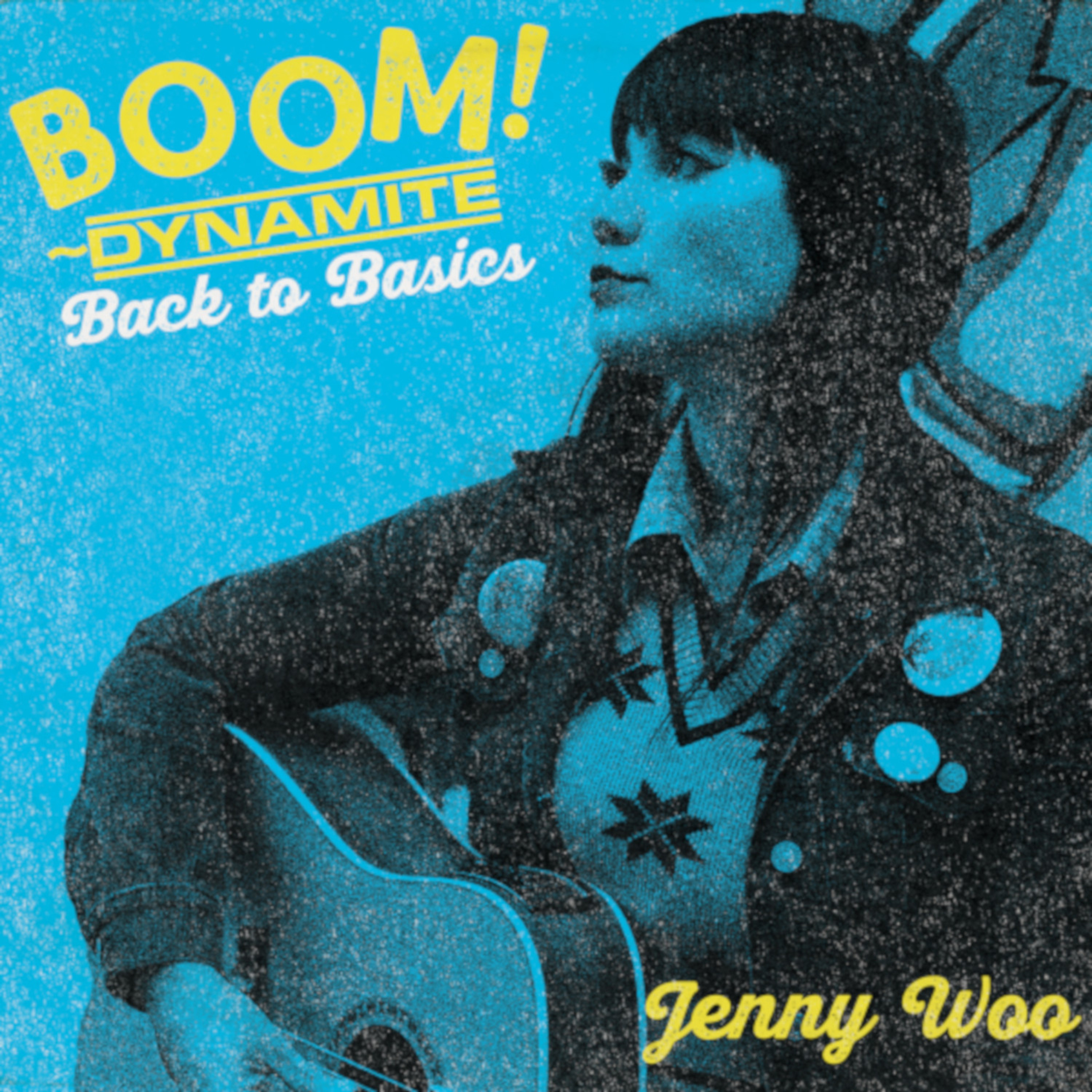 Jenny Woo - Boom! Dynamite - Back to Basics - LP