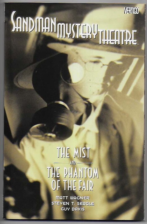 Sandman Mystery Theatre: Volume 7 - The Mist and The Phantom of The Fear TP NM-
