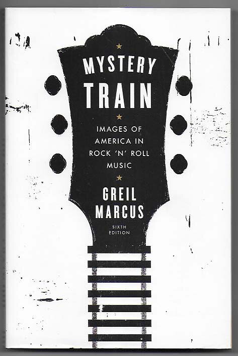 Mystery Train By Greil Marcus SC VF/NM