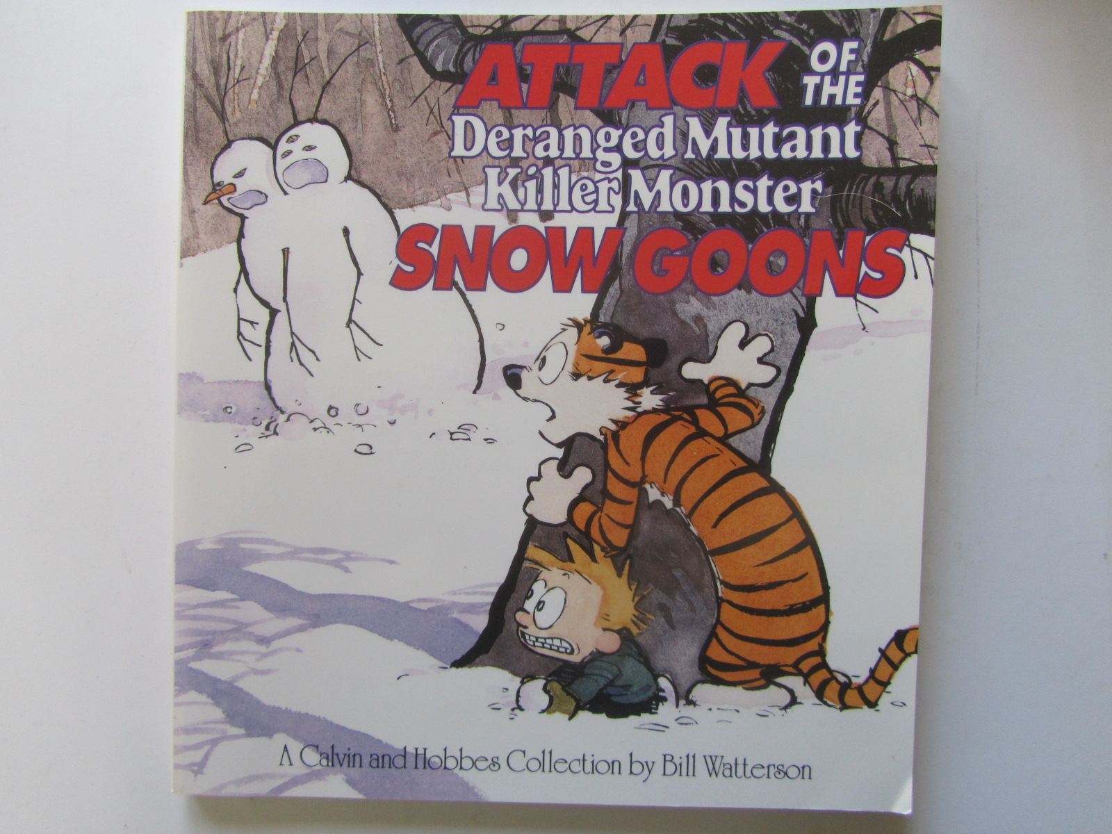 Calvin and Hobbes Attack of the Deranged Mutant Killer Monster Snow Goons