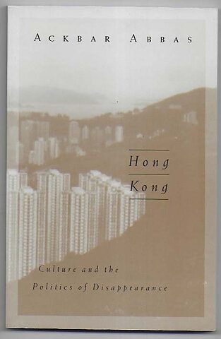 Hong Kong By Ackbar Abbas SC VF/NM