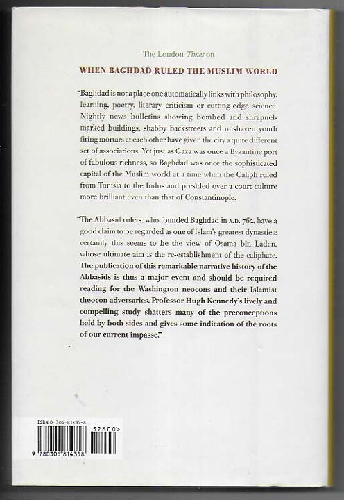 When Baghdad Ruled The Muslim World By Hugh Kennedy HC NM-
