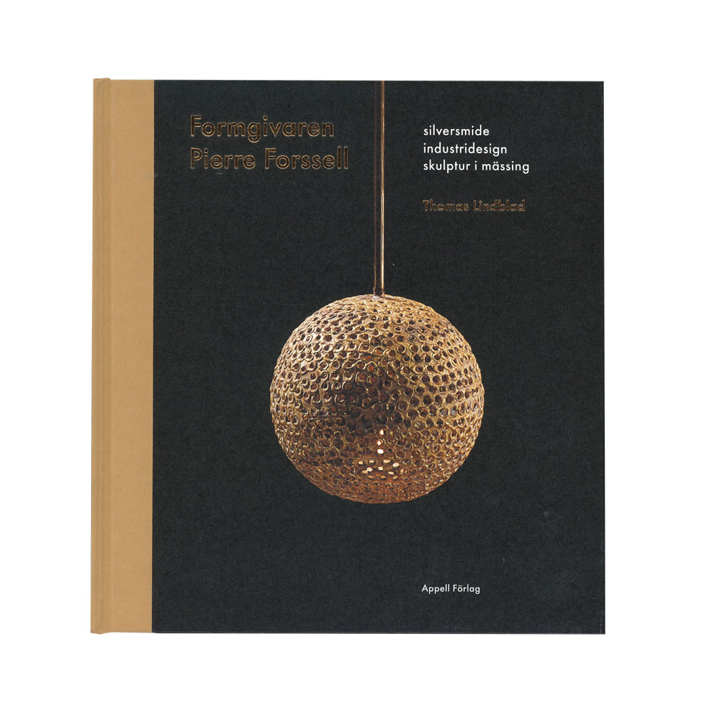 Pierre Forssell: Formgivaren Pierre Forssell