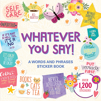 Whatever You Say : A Words and Phrases Sticker Book - Stickersbok med mer än 1200 stickers 