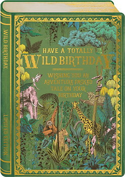 Storybook Collection : Birthday Edition Have a Totally Wild Birthday - Kort med kuvert