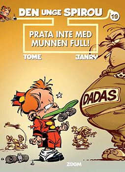 Den unge spirou 19, Prata inte med munnen full!