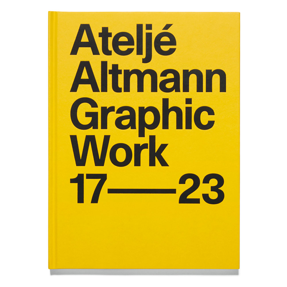 Ateljé Altmann: Graphic Work 2017-2023