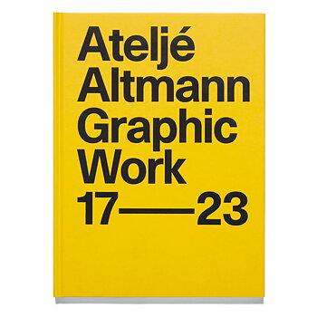 Ateljé Altmann: Graphic Work 2017-2023
