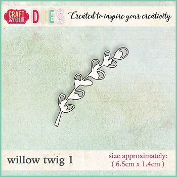 Craft & You Dies -Willow twig 01